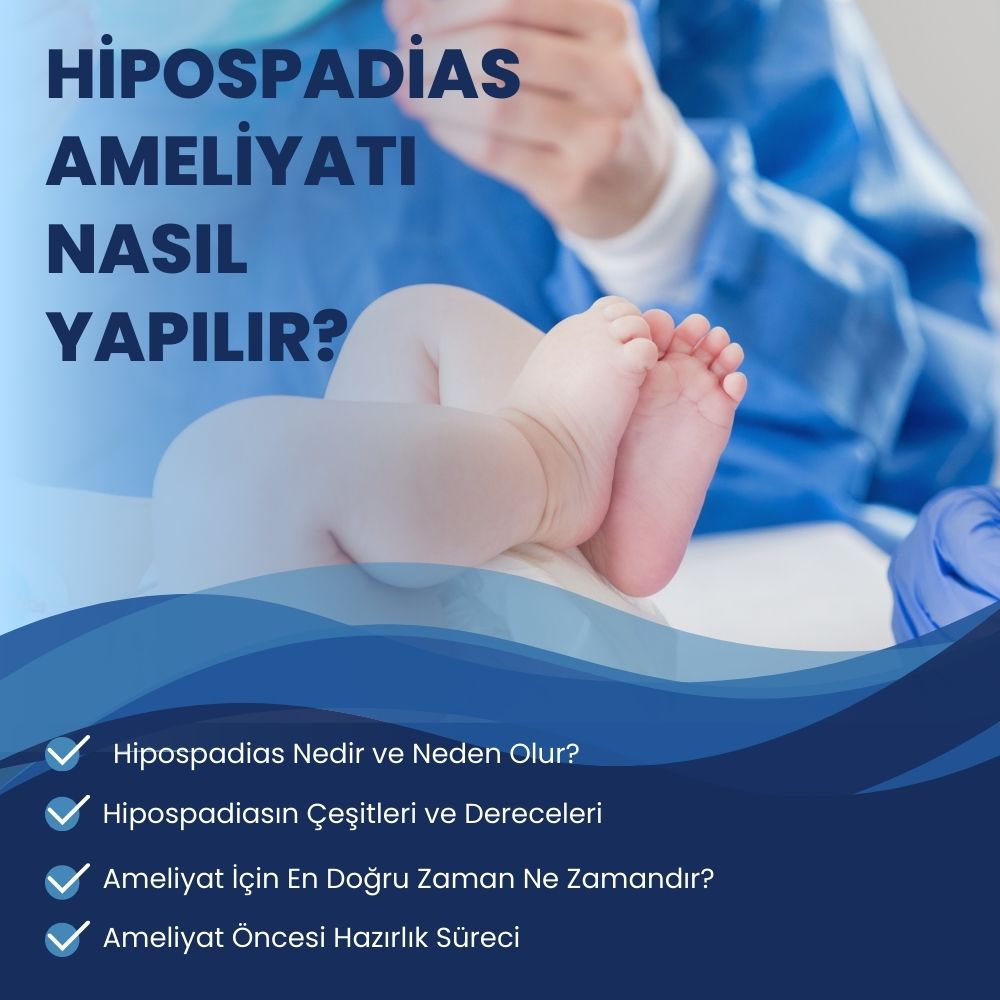 Hipospadias  Ameliyatı Nasıl Yapılır